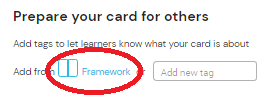 Screenshot from the resource publish to audience screen, indicating that "framework" should be clicked rather than the free text box